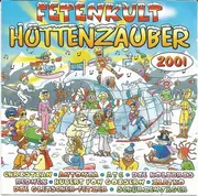 Double CD - Gigi D'Agostino, French Affair, Tom Jones And Mousse T. a.o. - Fetenkult • Hüttenzauber 2001