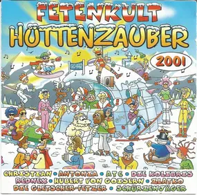 Gigi D'Agostino - Fetenkult • Hüttenzauber 2001