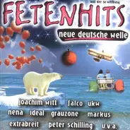Extrabreit, Felix De Luxe, Hubert Kah a.o. - Fetenhits - neue deutsche Welle