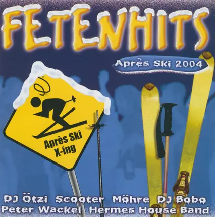 Mickie Krause, DJ Ötzi, Right Said Fred - Fetenhits Apres Ski 2004