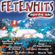 Hermes House Band, Alcazar, Sylver a.o. - Après Ski