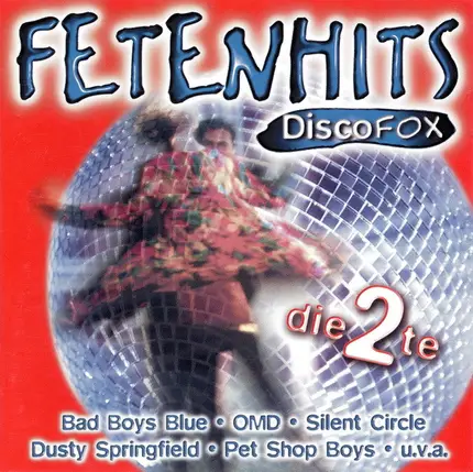 Pet Shop Boys / Bad Boys Blue a.o. - Fetenhits - Discofox die 2te