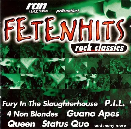 Fury In The Slaughterhouse, 4 Non Blondes, Guano Apes & others - Fetenhits - Rock Classics