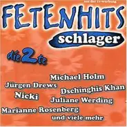 Wolfgang Petry / Dschinghis Khan a.o. - Fetenhits - Schlager Die 2te