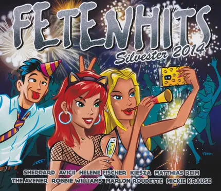 Avicii, Lady Gaga, Bastille, Arash, Aneta - Fetenhits - Silvester 2014