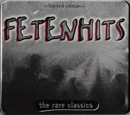 Montana Sextet, Rock Steady Crew, B-Movie a.o. - Fetenhits - The Rare Classics