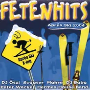 Mickie Krause, DJ Ötzi, Right Said Fred - Fetenhits Apres Ski 2004
