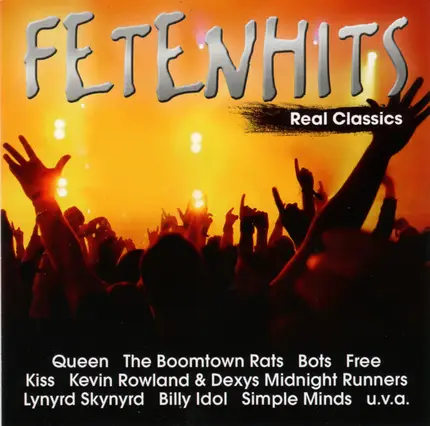 The Boomtown Rats, Dexys Midnight Runners, Billy Idol - Fetenhits (Real Classics)