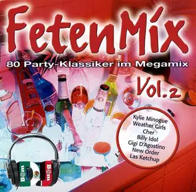 Kylie Minogue - FetenMix Vol.2 - 80 Party-Klassiker Im Megamix