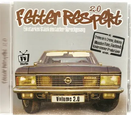 Die Firma, Creme De La Creme, a.o. - Fetter Respekt 2.0