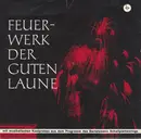 7inch Vinyl Single - Various - Feuerwerk Der Guten Laune - Musikalische Kostproben Aus Dem Tanz- U. Unterhaltungsprogramm Des Bertelsmann-Schallplattenrings