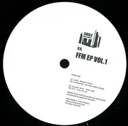 12inch Vinyl Single - House Sampler - FFM EP Vol.1