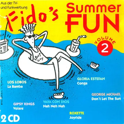 Miami Sound Machine / Gipsy Kings / Vaya Con Dios a. o. - Fido's Summer Fun 2