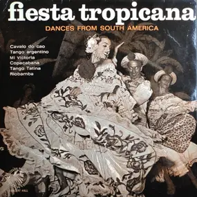 Various Artists - Fiesta Tropicana - Dances From South America