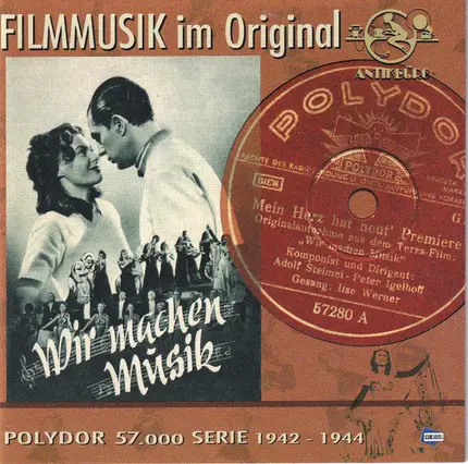 Ilse Werner, Lisa Lesco, Marika Rökk a.o. - Filmmusik im Original 1942-1944