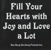 CD - Manfred Mann's Earth Band / Arthur Brown feat. Hamburg Blues Band a.o - Fill Your Hearts With Joy And Love A Lot (Das Burg Herzberg Festival Live) - Numbered