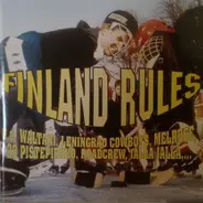 Waltari, Leningrad Cowboys, Melrose, Jalla Jalla , u.a - Finnland Rules