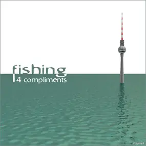 Various Artists - Fishing 4 Compliments Volume 1