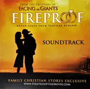 Leeland, John Waller, Warren Barfield a.o. - Fireproof - Soundtrack