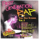 CD - Funky Four Plus 1, Grandmaster Flash And The Furious Five, The Disco Four - First Generation Rap - The Old School Vol. 1