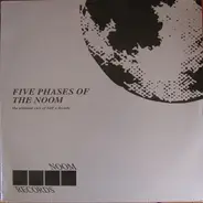 Commander Tom / Ray Boyé / E-Harmonix / Michael Kores a. o. - Five Phases Of The Noom - The Ultimate Cuts Of Half A Decade