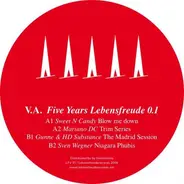 Sweet 'n Candy, Mariano DC, Gunne & HD Substance, Sven Wegner - Five Years Lebensfreude 0.1