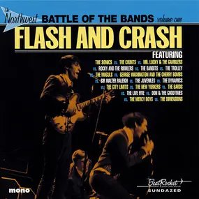 The Sonics - Flash And Crash (The Northwest Battle Of The Bands Volume One)