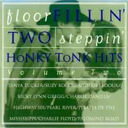 Tanya Tucker, Highway 101, Pirates Of The Mississippi - Floor Fillin' Two Steppin' Honky Tonk Hits - Volume Two