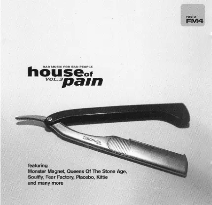 Placebo, Monster Magnet, Soulfly, a.o. - FM4 - House Of Pain Vol.3 (Bad Music For Bad People)