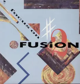 Various Artists - Focus On Fusion Vol 2