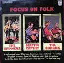 LP - The Corries, The Spinners, Martin Carthy, a.o. - Focus On Folk