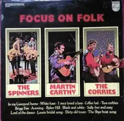 LP - The Corries, The Spinners, Martin Carthy, a.o. - Focus On Folk