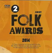Breabach, Will Pound, Bella Hardy, a.o. - Folk Awards 2014