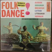 LP - V. Radzevickas,  J. Juozeliunas,  I. Miski a.o. - Folk Dance! Russian, Ukrainian, Latvian, Lithuanian, & Yugoslav Folk Dances