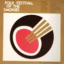 LP - Blue Ridge Mountain Dancers a.o. - Folk Festival Of The Smokies: Vol. I