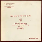 LP - Various - Folk Music Of The United States: American Fiddle Tunes From The Archive Of Folk Song