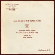 Various - Folk Music Of The United States: American Fiddle Tunes From The Archive Of Folk Song