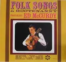 LP - Ed McCurdy - Folk Songs & Hootenanny Featuring Ed McCurdy - Mono