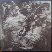 Leon Bibb, Ronnie Gilbert, The Weavers a.o. - Folk Song And Minstrelsy