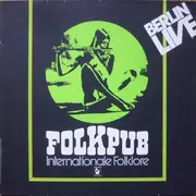 LP - Various - Folk Pub Berlin Live: Internationale Folklore