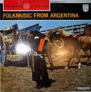 Eduardo Falu, Los Cantores De Quilla Huasi a.o. - Folkmusic From Argentina