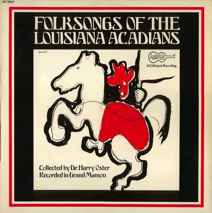 Chuck Guillory / Wallace "Cheese" Reed a.o. - Folksongs Of The Louisiana Acadians