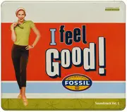 CD - Nina Simone, James Borwn, Omar - Fossil - I Feel Good (Soundtrack Vol. 1) - Steelbox