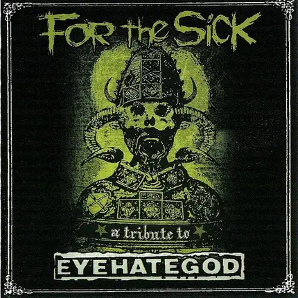 Various - For The Sick (A Tribute To Eyehategod)