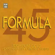 Steve Miller Band, The Hollies & others - Formula 45 - 100% Pure Gold