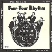 CD - The Victor Territory Bands - Four-Four Rhythm-Victor Territory Bands Vol. 1: 1928 to 1931