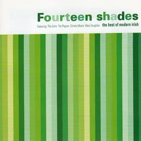 Various Artists - Fourteen Shades  The Best Of Modern Irish