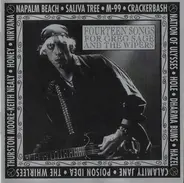 Napalm Beach, M99 a.o. - Fourteen Songs For Greg Sage And The Wipers