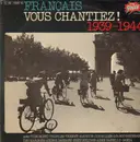 Double LP - Django Reinhardt, Maurice Chevalier... - Français Vous Chantiez! 1939-1944