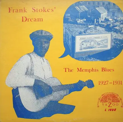 Frank Stokes, Furry Lewis, Memphis Minnie - Frank Stokes' Dream (The Memphis Blues 1927-1931)